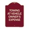 Signmission Towing Vehicle Owners Expense Heavy-Gauge Aluminum Architectural Sign, 18" L, 24" H, BU-1824-24410 A-DES-BU-1824-24410 - alternate 1